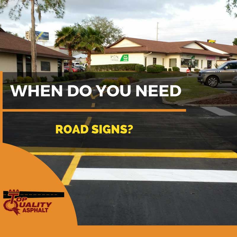 When Do You Need Road Signs?