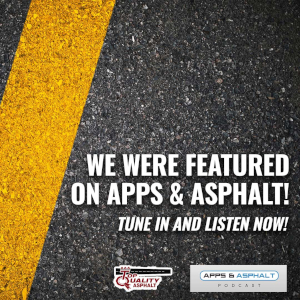 Our Asphalt Paving Business Was Recently Featured on the Apps & Asphalt Podcast